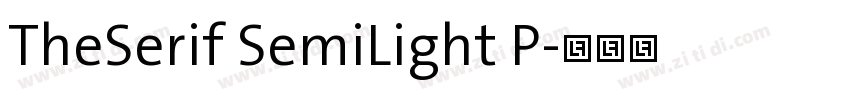 TheSerif SemiLight P字体转换 TheSerif SemiLight P字体转换